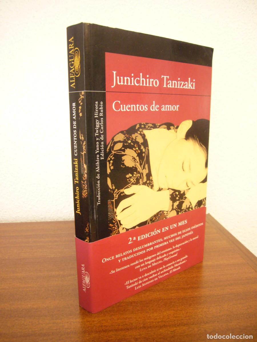 Libros de segunda mano: JUNICHIRO TANIZAKI: CUENTOS DE AMOR (ALFAGUARA, 2016) MUY BUEN ESTADO