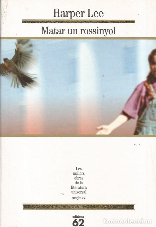 Libros de segunda mano: MATAR UN ROSINYOL - HARPER LEE MOLU 168