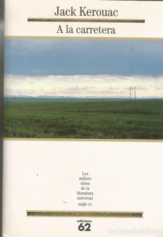 Libros de segunda mano: A LA CARRETERA - JACK KEROUAC MOLU 109