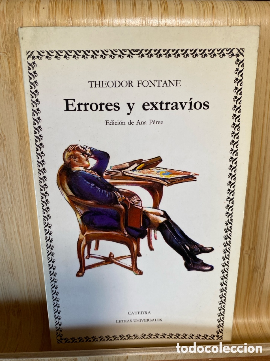 Livros em segunda m&atilde;o: ERRORES Y EXTRAV&Iacute;OS. THEODORE FONTANE. EDITORIAL C&Aacute;TEDRA. LETRAS UNIVERSALES N&ordm; 11
