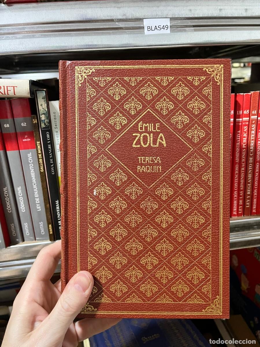 Libros de segunda mano: BLAS49 &ndash; &Eacute;mile Zola &ndash; Teresa Raqu&iacute;n &ndash; (colecci&oacute;n de cl&aacute;sicos)