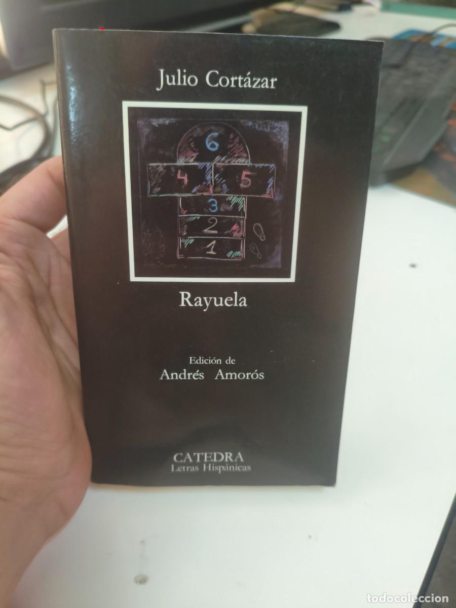 Libros de segunda mano: RAYUELA (Letras Hisp&aacute;nicas ; 200) / Julio Cort&aacute;zar ; Ed., Andr&eacute;s Amor&oacute;s. - 15&ordf; ed. - C&aacute;tedra