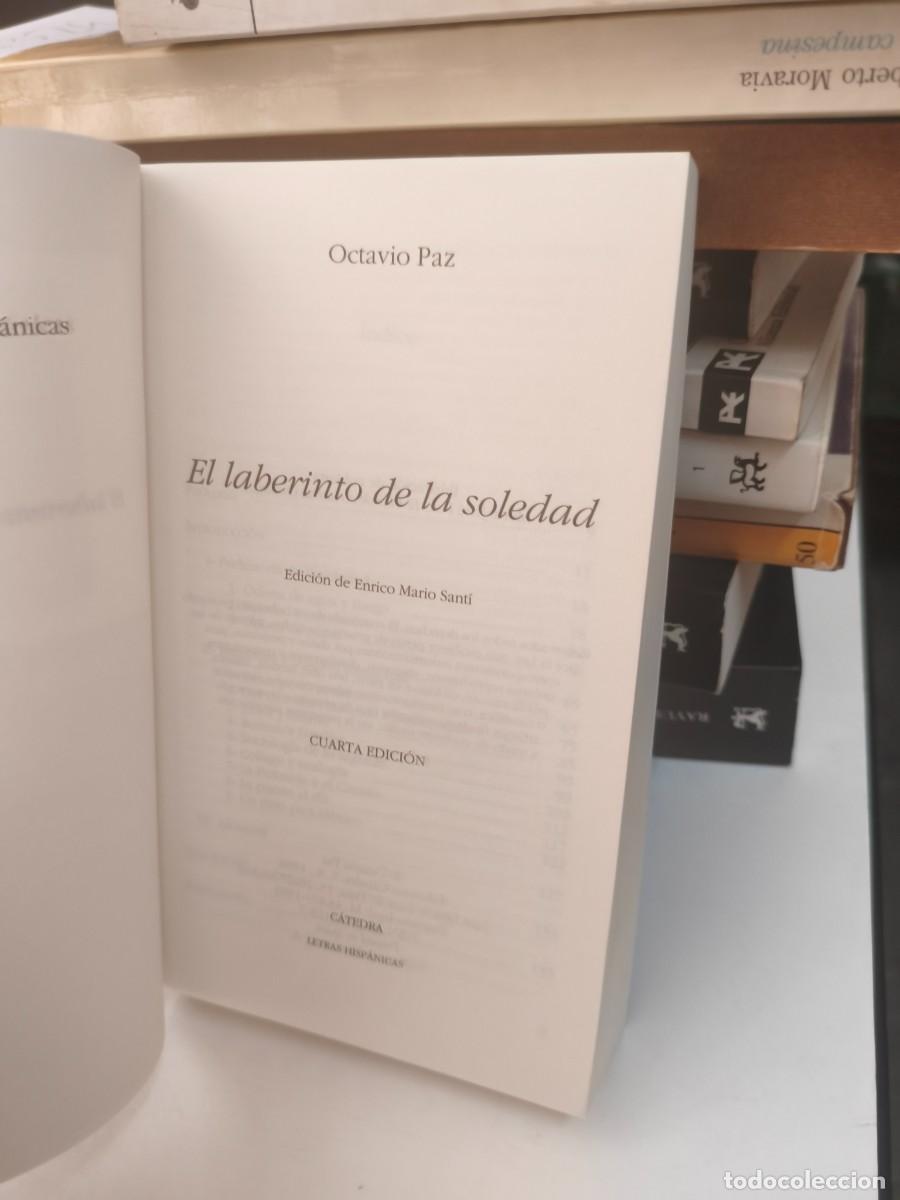 Libros de segunda mano: EL LABERINTO DE LA SOLEDAD.- Octavio Paz.- C&aacute;tedra, 1998. - Foto 2