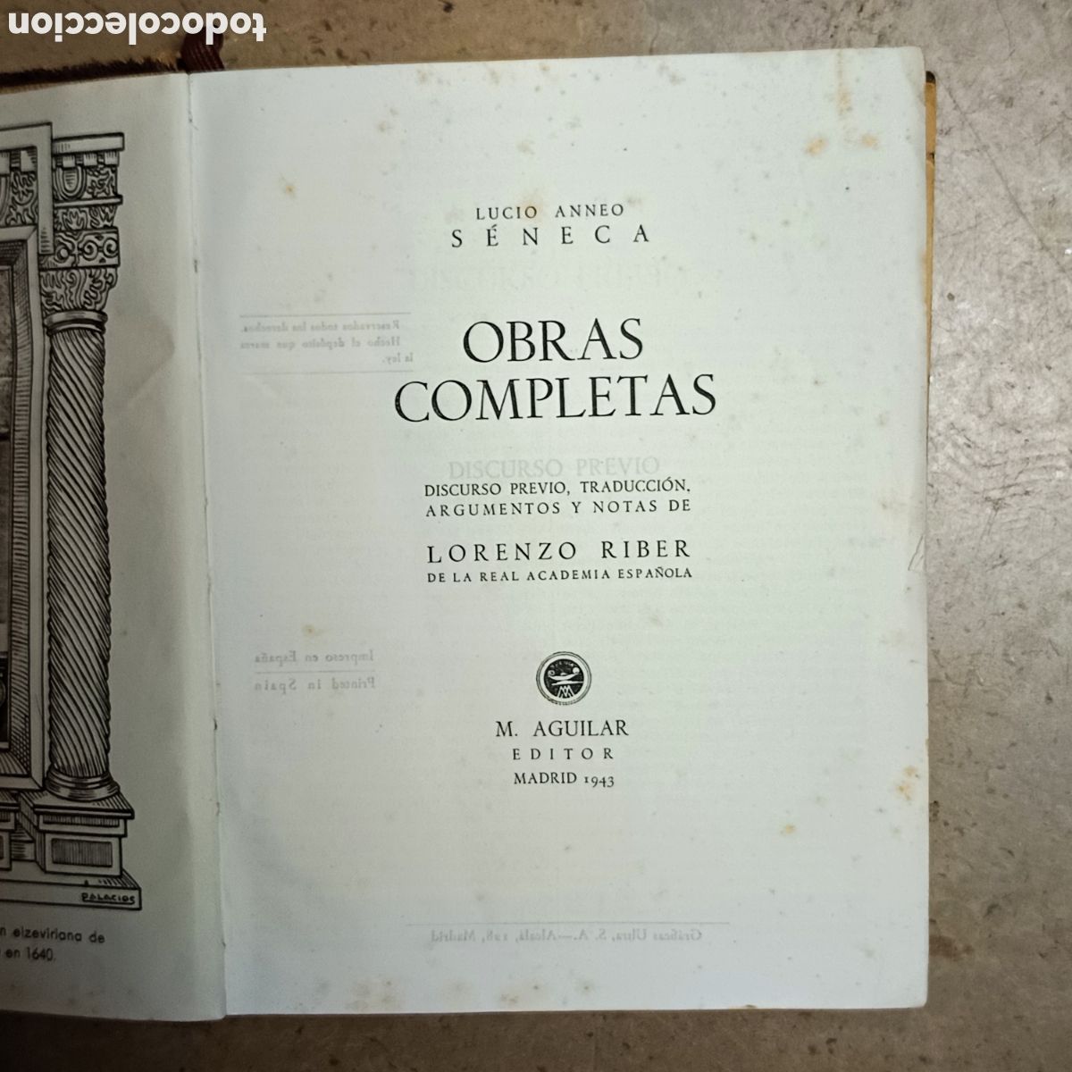 Libros de segunda mano: Obras completas S&eacute;neca. Aguilar, 1943 - S&eacute;neca - Foto 2