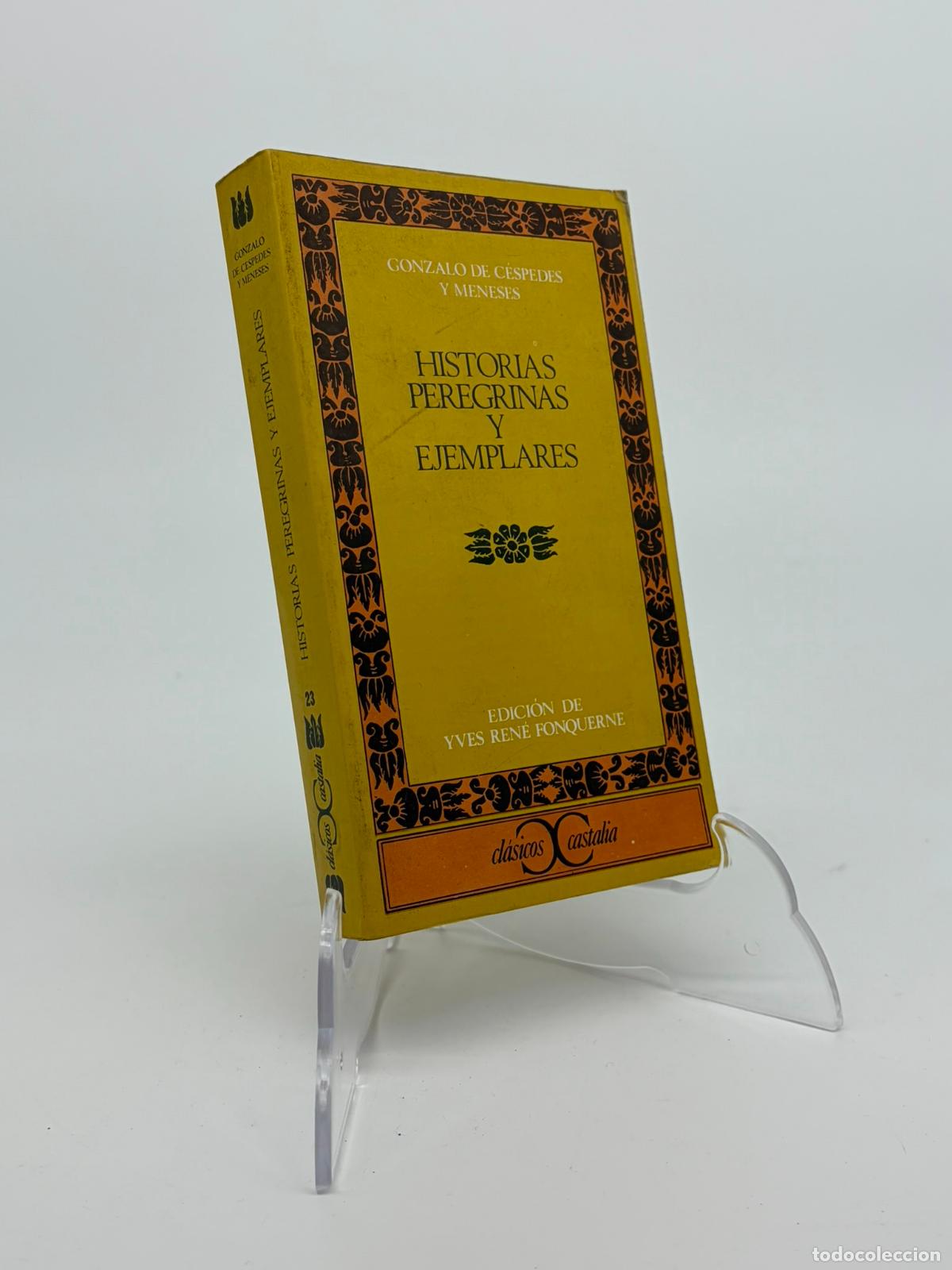 Libros de segunda mano: Historias peregrinas y ejemplares - Gonzalo de C&eacute;spedes y Meneses