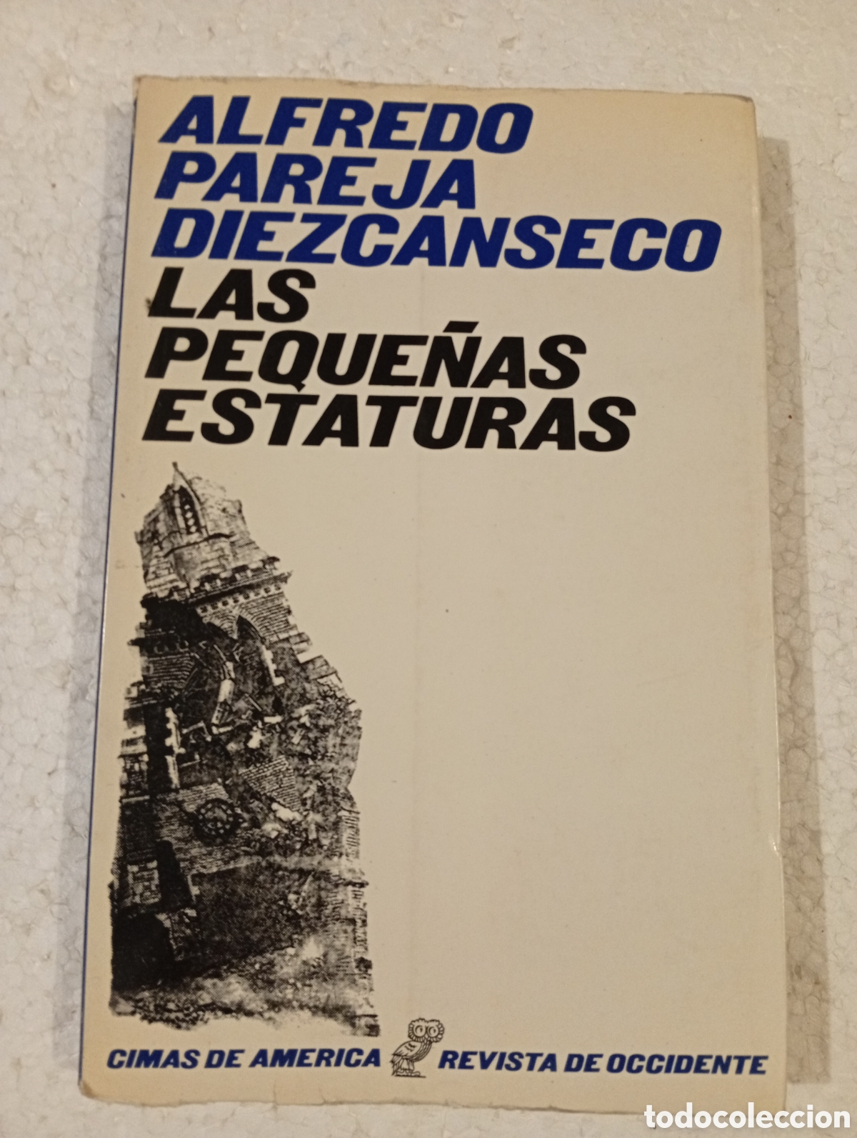 Libros de segunda mano: LAS PEQUE&Ntilde;AS ESTATURAS. ALFREDO PAREJA D&Iacute;EZCANSECO. REVISTA DE OCCIDENTE 1970