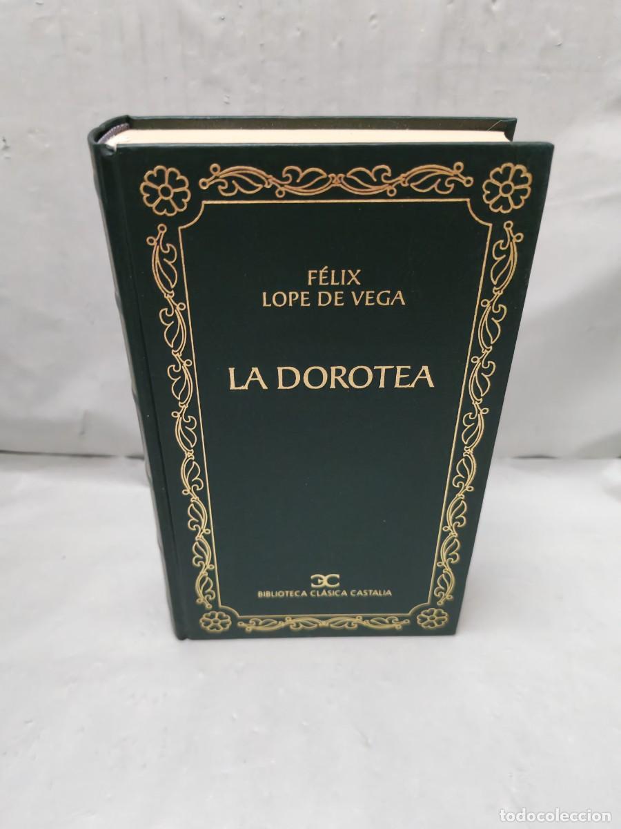 Second hand books: LA DOROTEA (Primera edici&oacute;n Biblioteca Cl&aacute;sica Castalia, Tapa Dura)