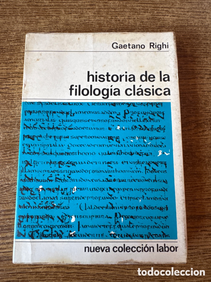 Libros de segunda mano: Historia de la filolog&iacute;a cl&aacute;sica Gaetano Righi Editorial Labor 1967