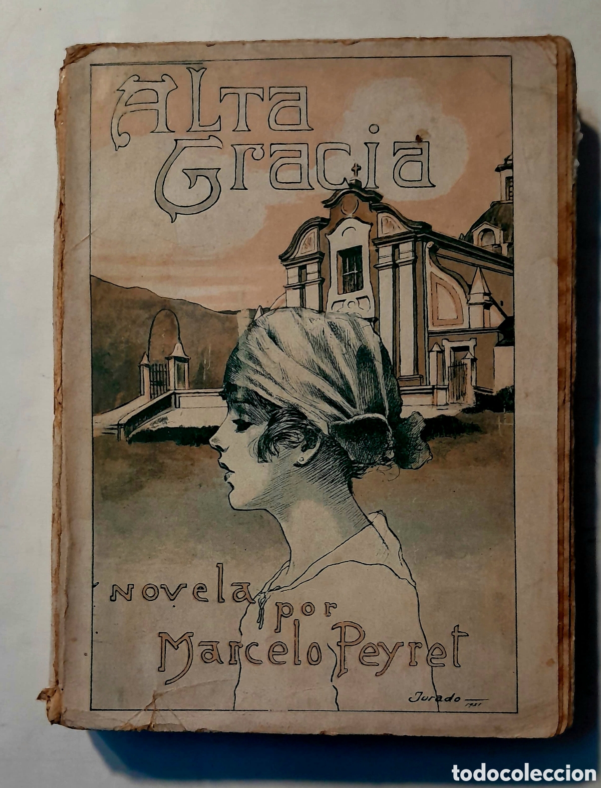 Libri di seconda mano: Marcelo Peyret. Alta Gracia. Novela. 1ra. edici&oacute;n. 1.922