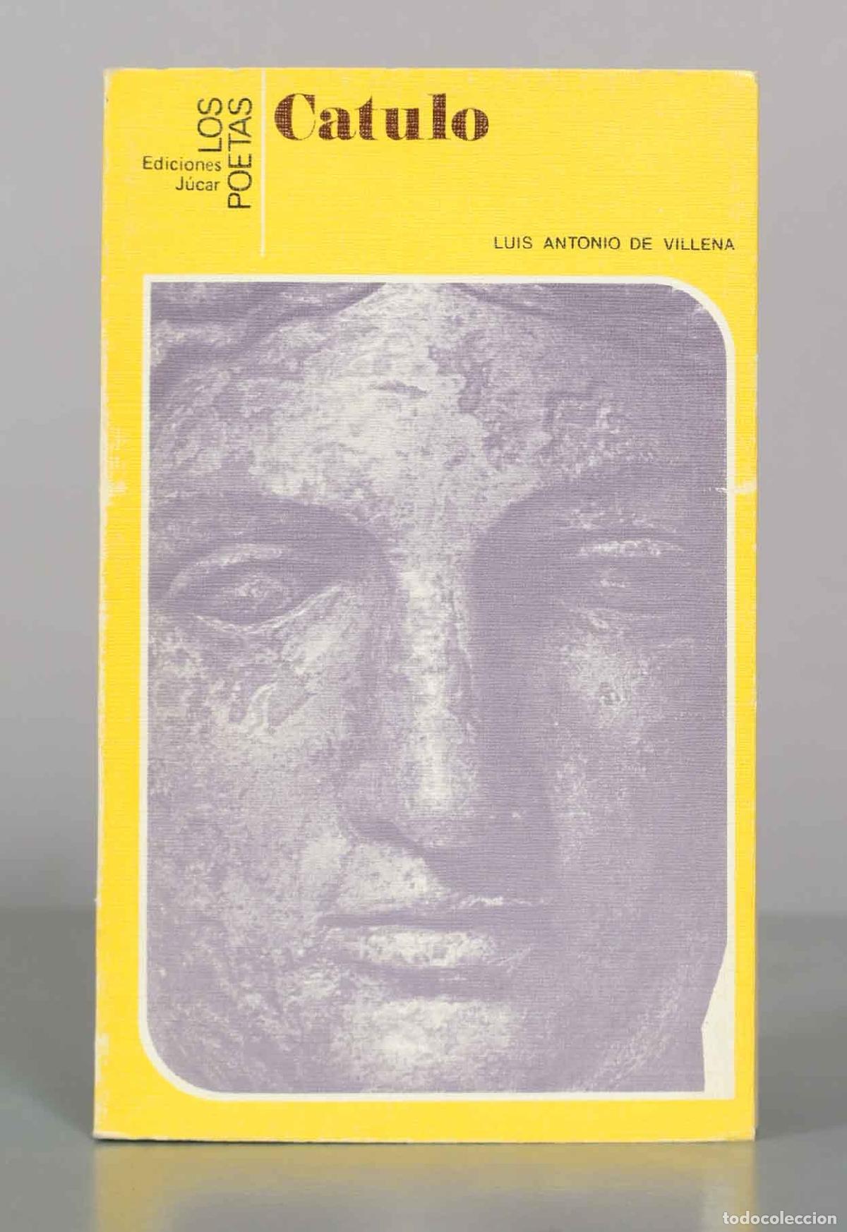 Libros de segunda mano: Catulo - Luis Antonio de Villena - Ediciones J&uacute;car - Foto 1