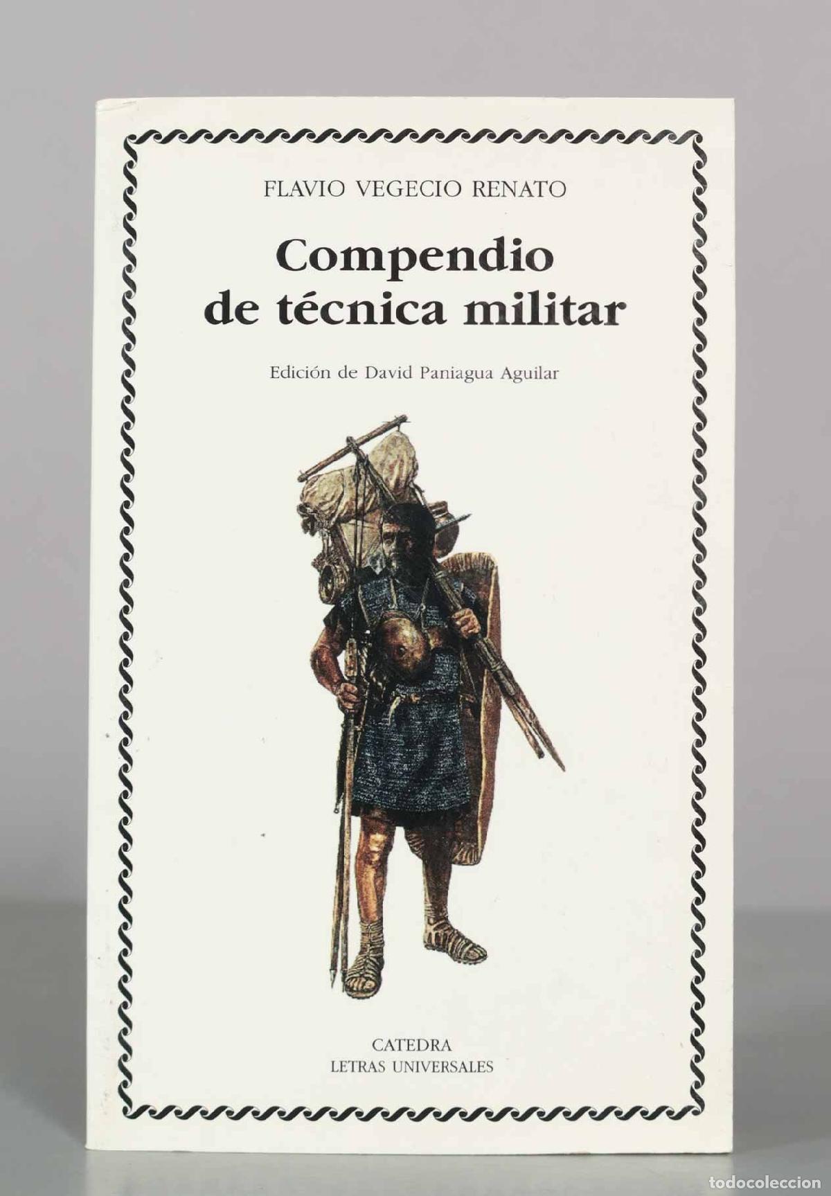 Libros de segunda mano: Compendio de t&eacute;cnica militar - Flavio Vegecio Renato - Editorial C&aacute;tedra