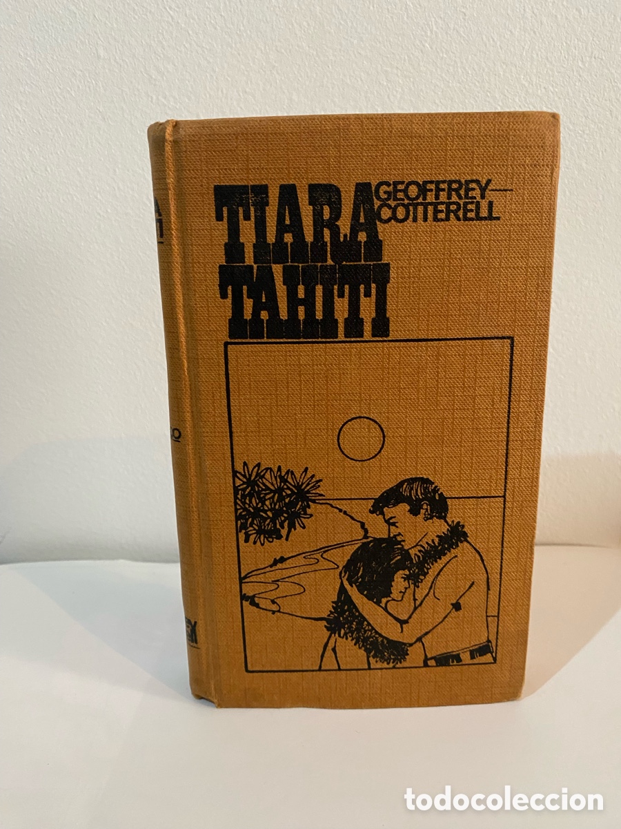Libros de segunda mano: Tiara Tahit&iacute; // Geofrey Cotterell