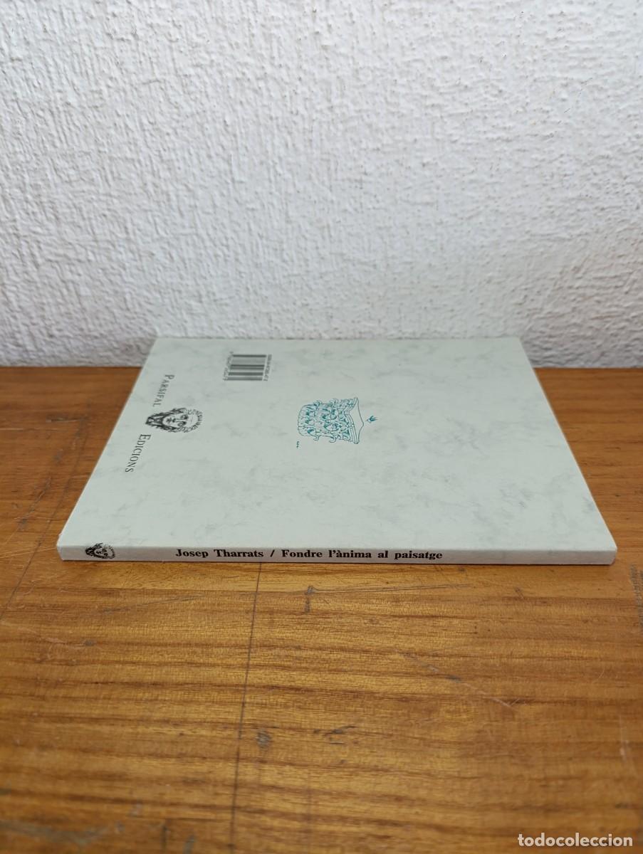 Libros de segunda mano: Fondre l&agrave;nima al paisatge - Josep Tharrats - Foto 2
