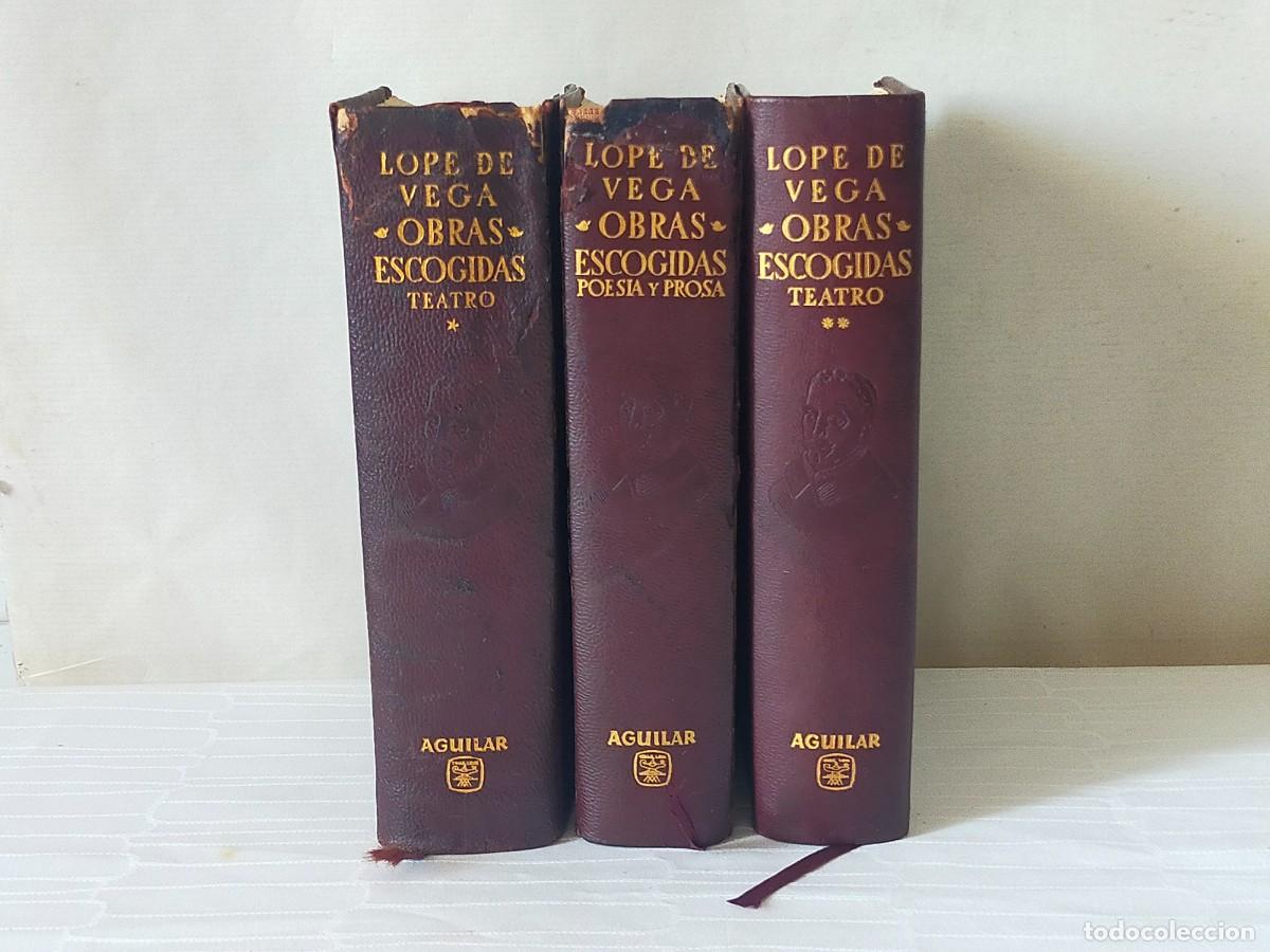 Libros de segunda mano: Editorial Aguilar. Obras Escogidas. 3 Tomos (Teatro, Poes&iacute;a y Prosa) - LOPE DE VEGA - 1964/61/62