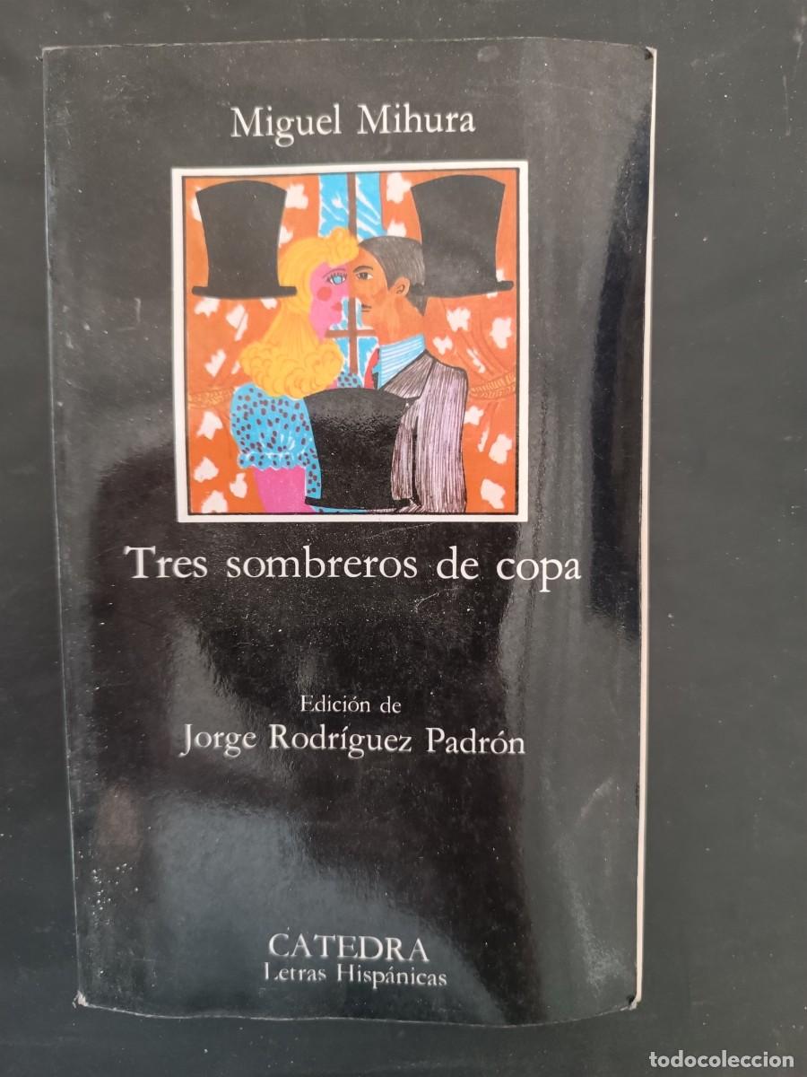 Libros de segunda mano: Tres sombreros de copa Miguel Mihura