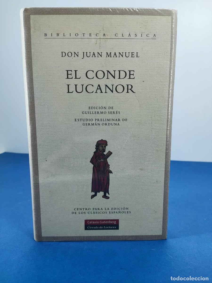 Libros de segunda mano: EL CONDE LUCANOR, EDICI&Oacute;N DE GUILLERMO SER&Eacute;S / GALAXIA GUTENBERG-C&Iacute;RCULO DE LECTORES