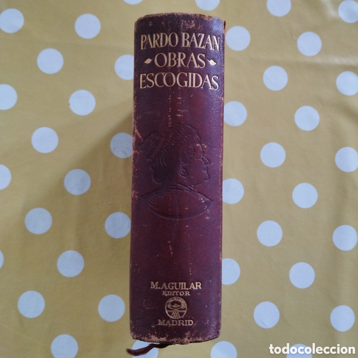 Libros de segunda mano: EMILIA PARDO BAZ&Aacute;N OBRAS ESCOGIDAS AGUILAR 1943