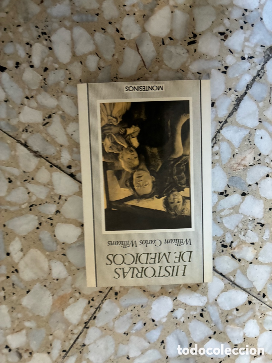 Libros de segunda mano: Historias de m&eacute;dicos &ndash; William Carlos Williams