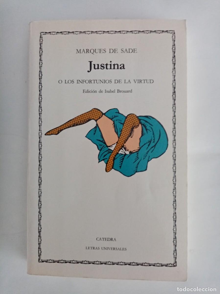 Libros de segunda mano: JUSTINA. Marqu&eacute;s de Sade ( C&Aacute;TEDRA ) - Foto 1