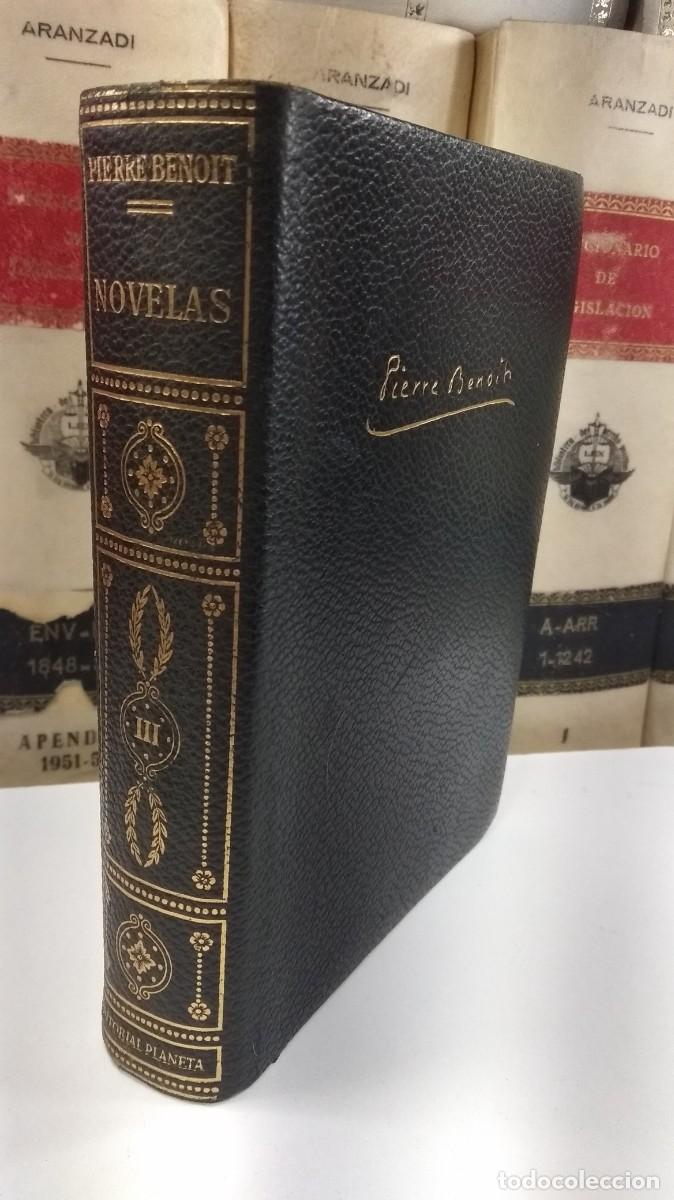 Livres d'occasion: NOVELAS III. BENOIT, Pierre Col. Los Cl&aacute;sicos del Siglo XX. Planeta 1959. 1&ordf; Ed.