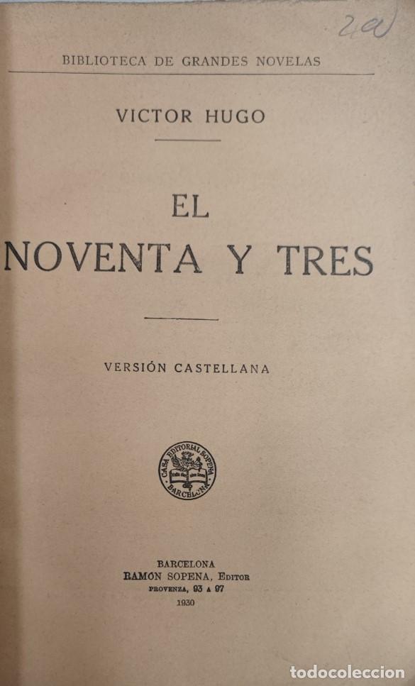 Libros de segunda mano: EL NOVENTA Y TRES, VICTOR HUGO, RAMON SOPENA 1930, FALTA PORTADA