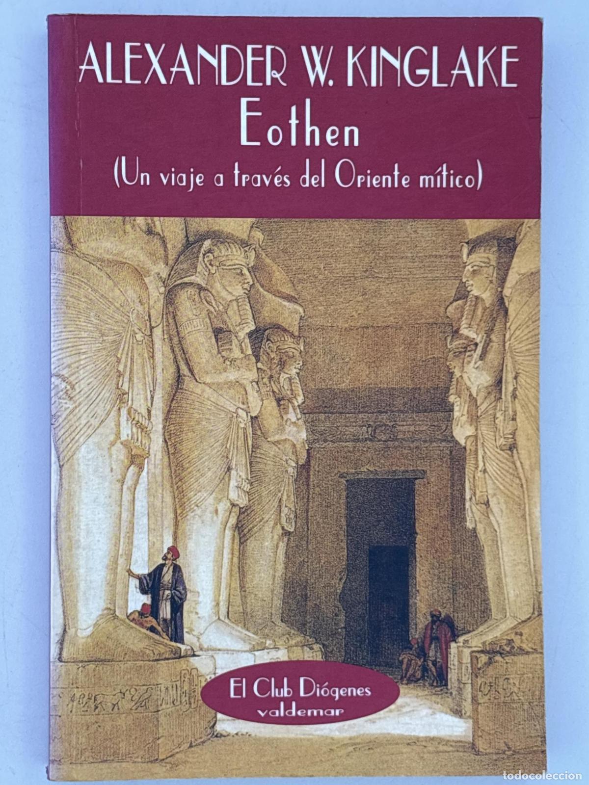 Libros de segunda mano: Eothen - ; Alexander W. Kinglake