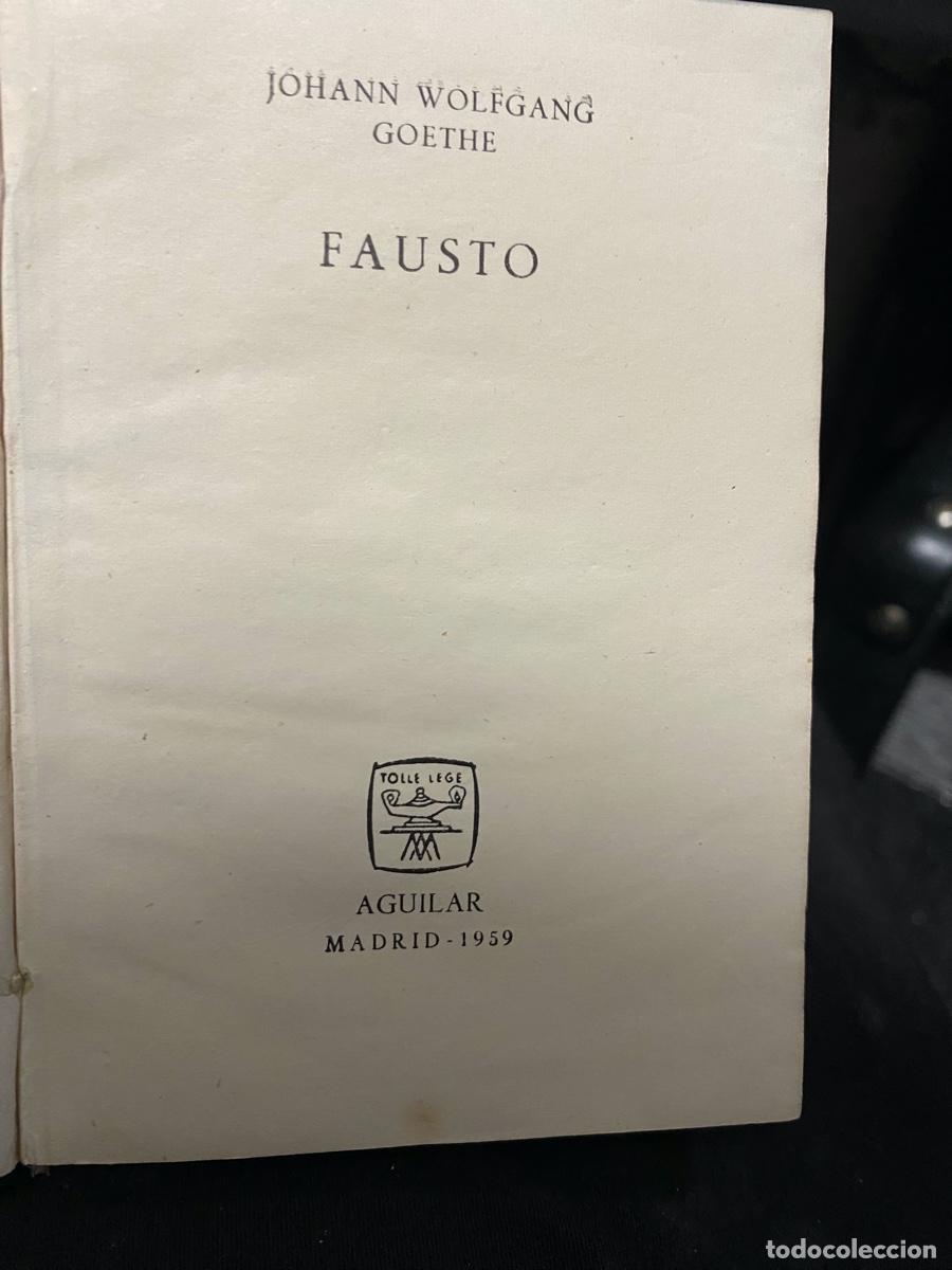 Libros de segunda mano: JOHANN WOLFGANG GOETHE, FAUSTO, EDT. AGUILAR
