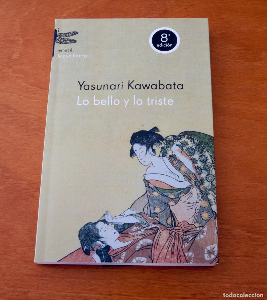 Libros de segunda mano: Lo bello y lo triste (8&ordf; Edici&oacute;n) Yasunari Kawabata Emec&eacute;