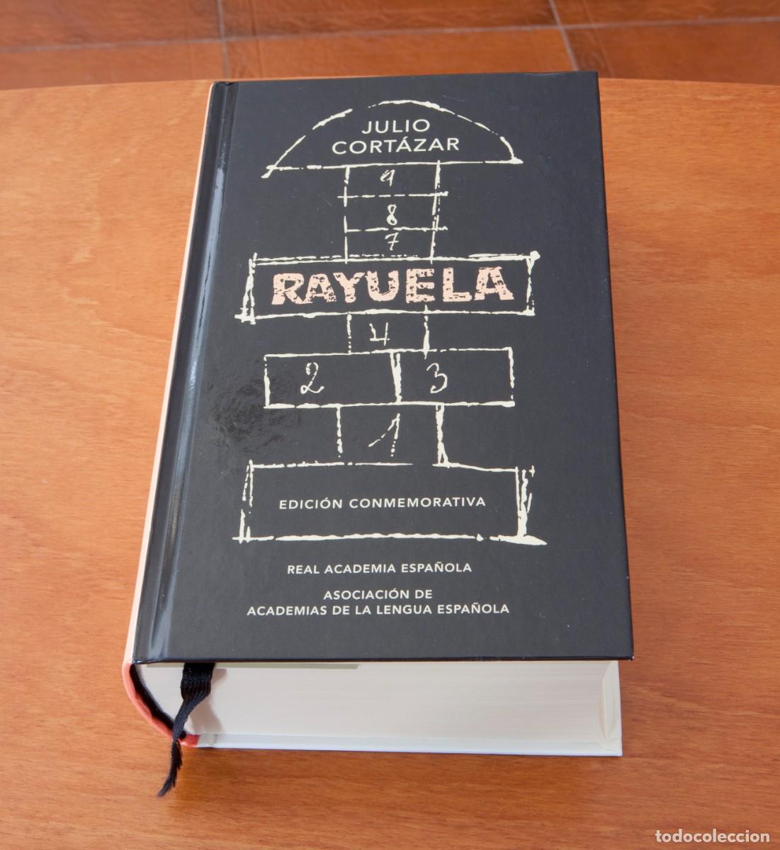 Libros de segunda mano: RAYUELA JULIO CORTAZAR EDICI&Oacute;N CONMEMORATIVA REAL ACADEMIA ESPA&Ntilde;OLA ASOCIACI&Oacute;N DE ACADEMIAS DE LA L