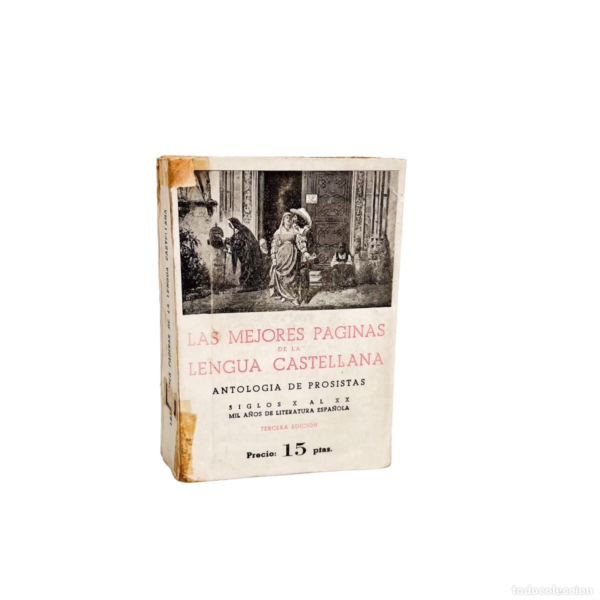 Libros de segunda mano: Las Mejores P&aacute;ginas de la Lengua Espa&ntilde;ola Antolog&iacute;a de Prosistas Siglos X al XX, Jose Bergua