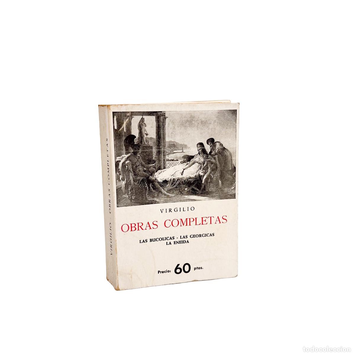 Libros de segunda mano: Obras Completas. Las Buc&oacute;licas, Las Ge&oacute;rgicas, La Eneida, Virgilio