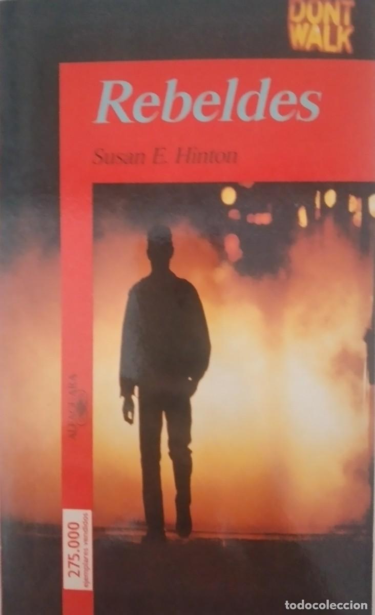 Libros de segunda mano: Rebeldes -Hinton, Susan E.