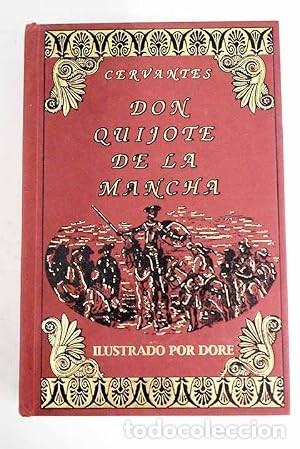 Libros de segunda mano: Don Quijote de la Mancha. Cervantes. Ilustrado por Dor&eacute;