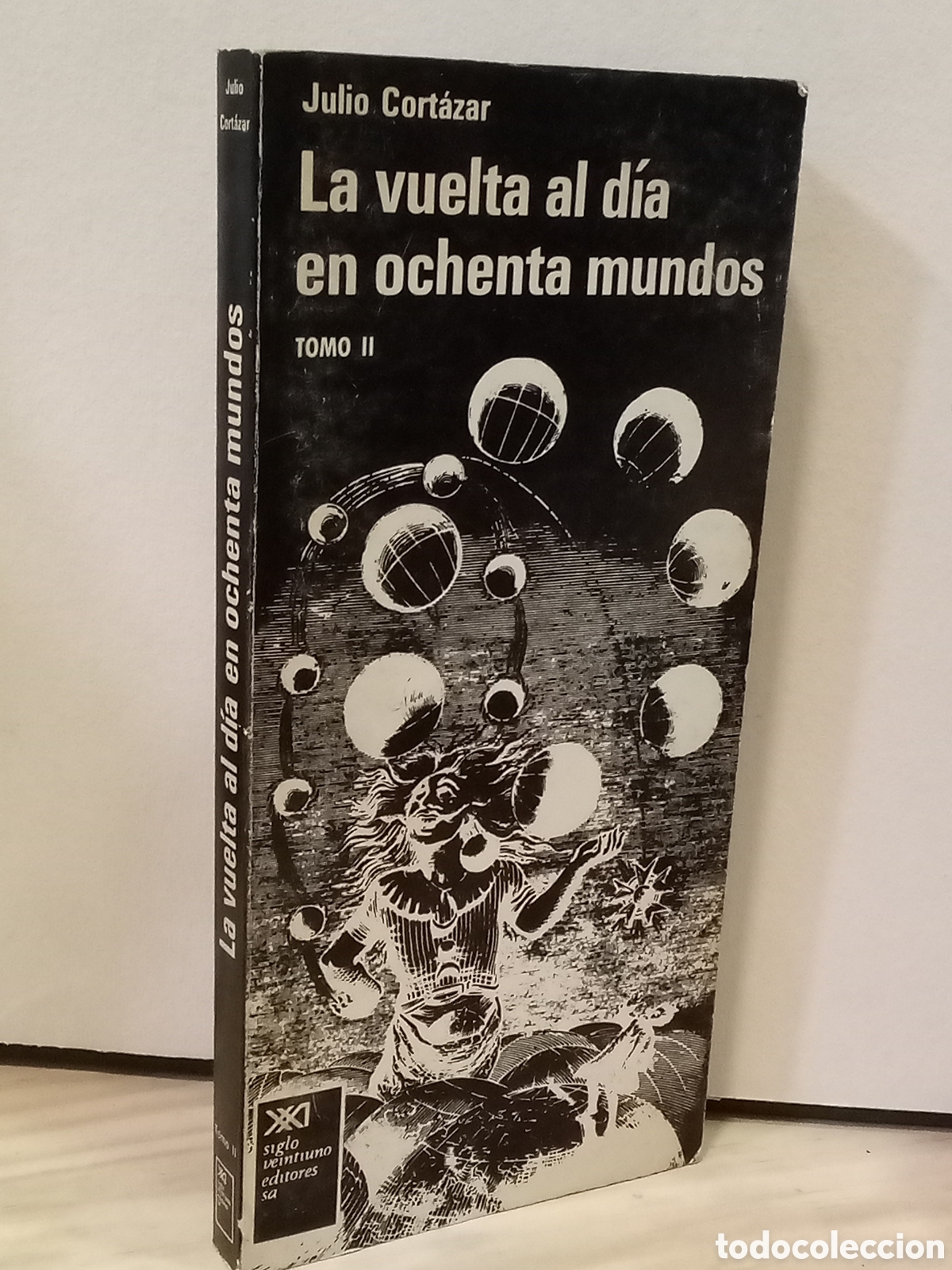 Livres d'occasion: Julio Cort&aacute;zar. La vuelta al d&iacute;a en ochenta mundos. Tomo II.
