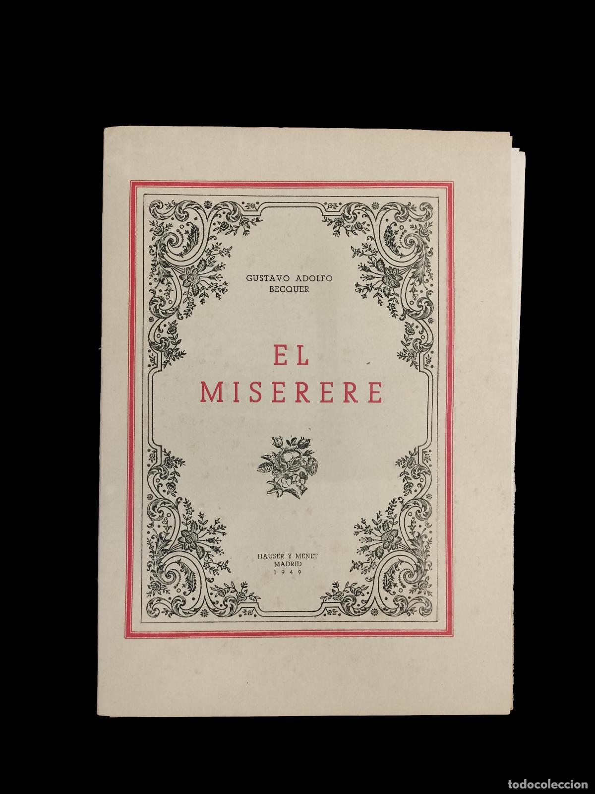 Libros de segunda mano: GUSTAVO ADOLFO B&Eacute;CQUER. EL MISERERE. EDICI&Oacute;N LIMITADA. HAUSER Y MENET. MADRID, 1949.