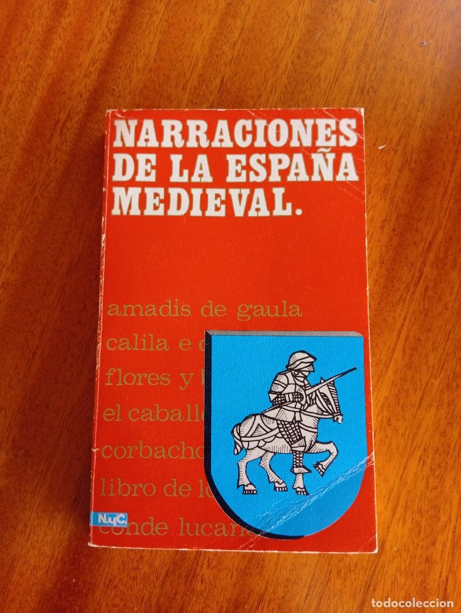 Gebrauchte B&uuml;cher: Narraciones de la Espa&ntilde;a Medieval
