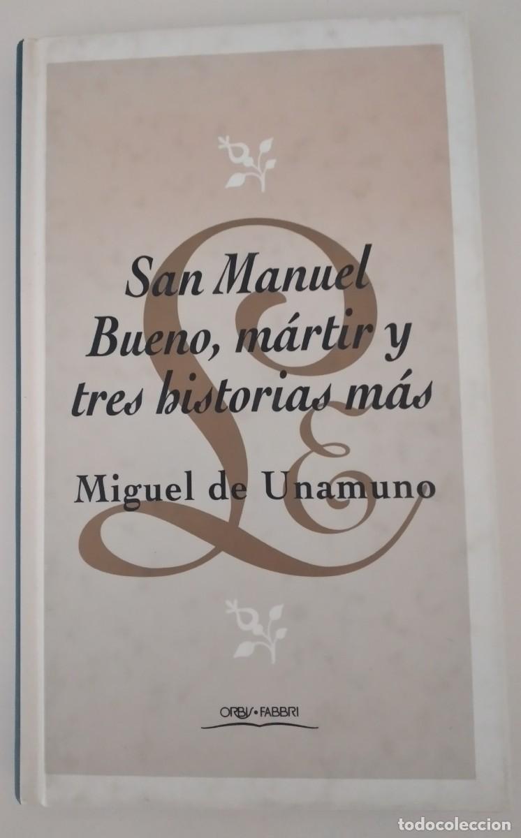 Libros de segunda mano: San Manuel Bueno, m&aacute;rtir y tres historias m&aacute;s -Unamuno, Miguel de