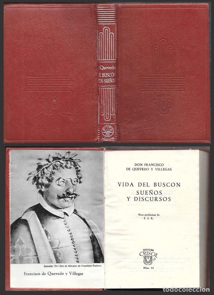 Libros de segunda mano: VIDA DEL BUSCON - SUE&Ntilde;OS Y DISCURSOS - COL. CRISOL N&ordm; 15 - DE QUEVEDO, FRANCISCO - A-CRISOL-2044
