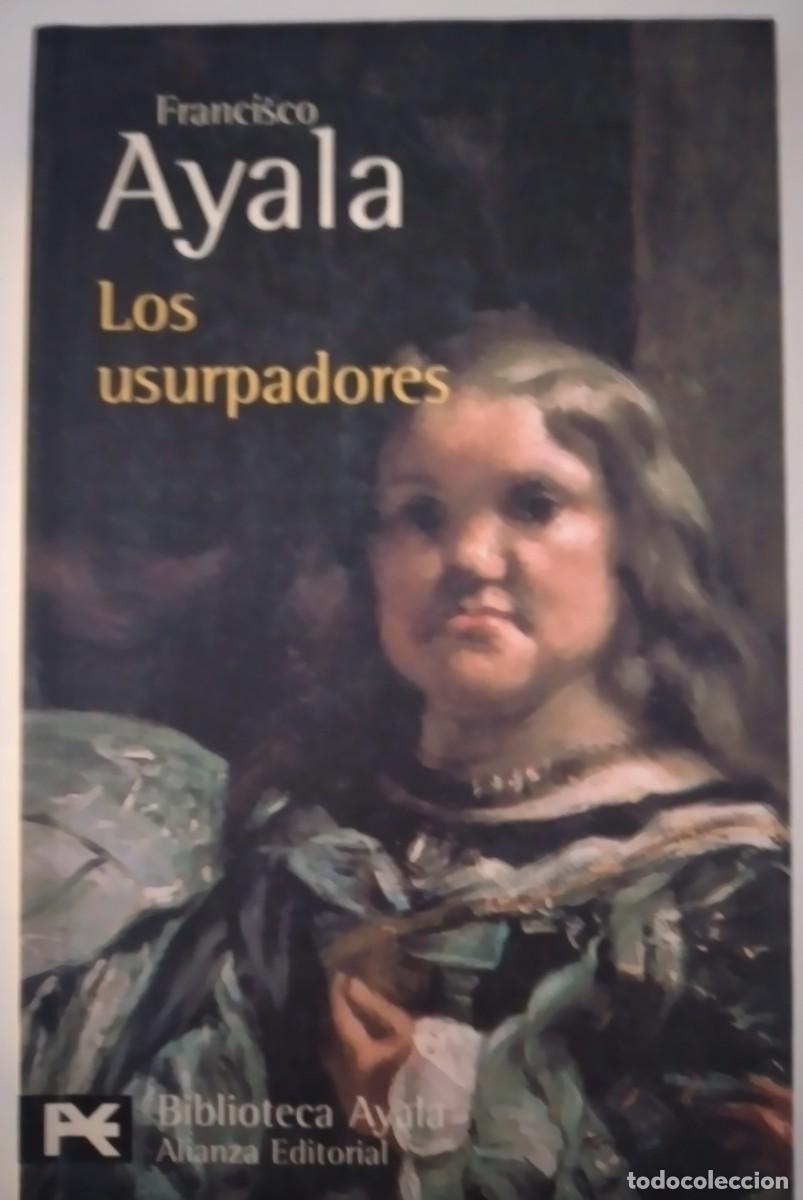 Libros de segunda mano: Los usurpadores -Ayala, Francisco