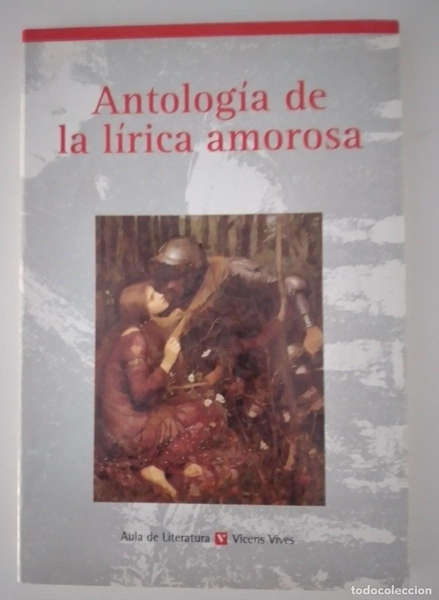 Libros de segunda mano: Antolog&iacute;a de la l&iacute;rica amorosa -VV.AA.