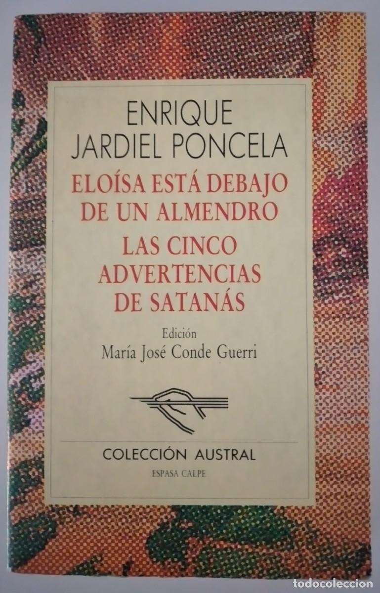 Libros de segunda mano: Elo&iacute;sa est&aacute; debajo de un almendro. Las cinco advertencias de Satan&aacute;s -Jardiel Poncela, Enrique