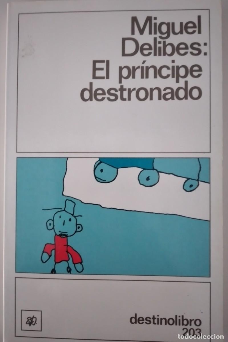 Libros de segunda mano: El pr&iacute;ncipe destronado -Delibes, Miguel