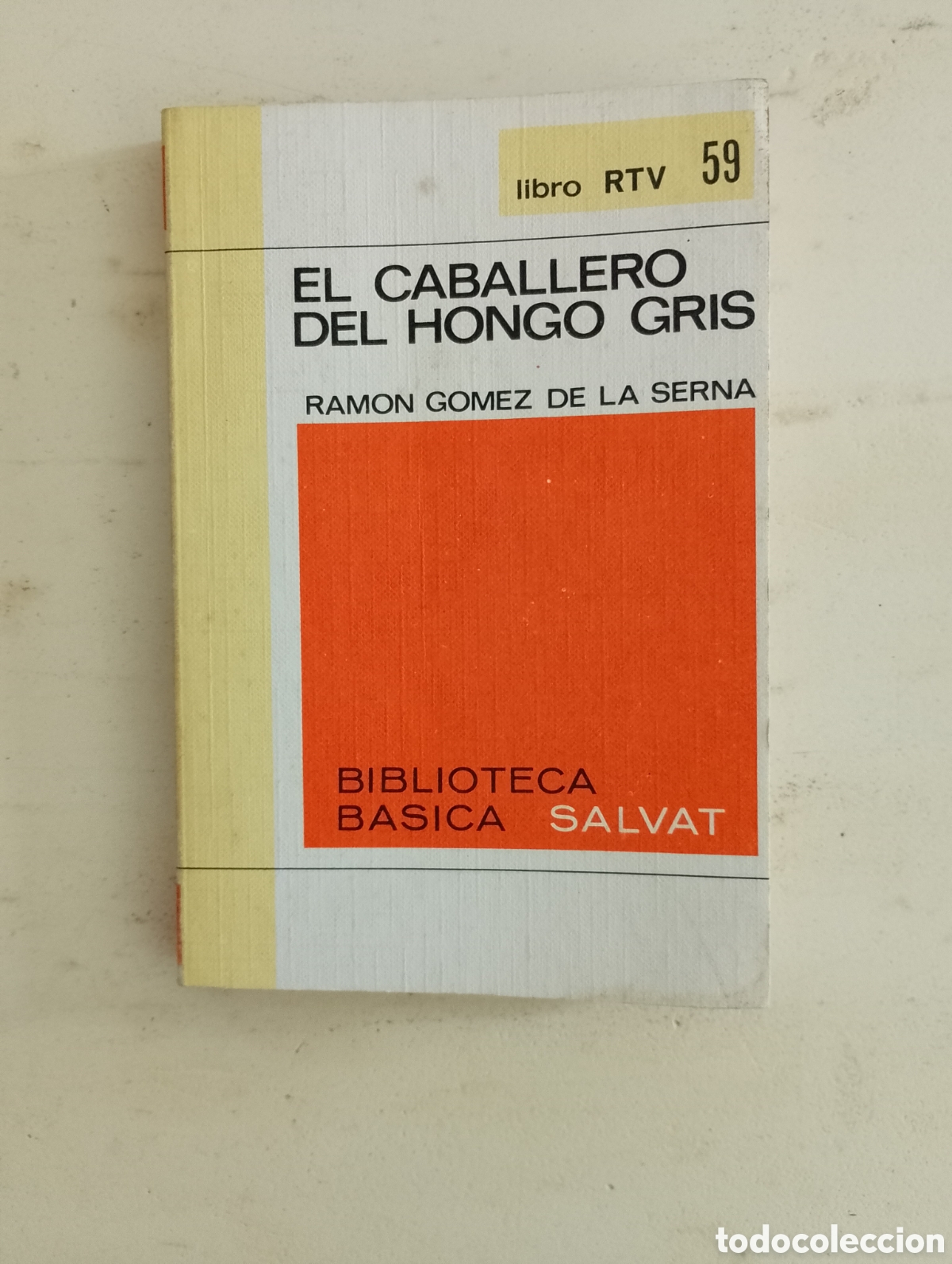 Libros de segunda mano: El caballero del hongo gris. R. G&oacute;mez de la Serna. Salvat 1970