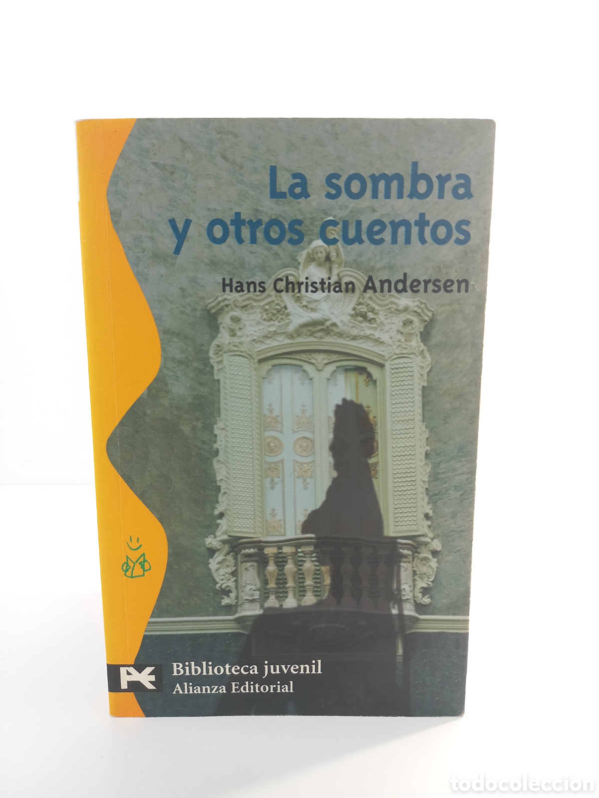 Libros de segunda mano: La sombra y otros cuentos. Andersen. Alianza Editorial, 2004. Ilustrado.