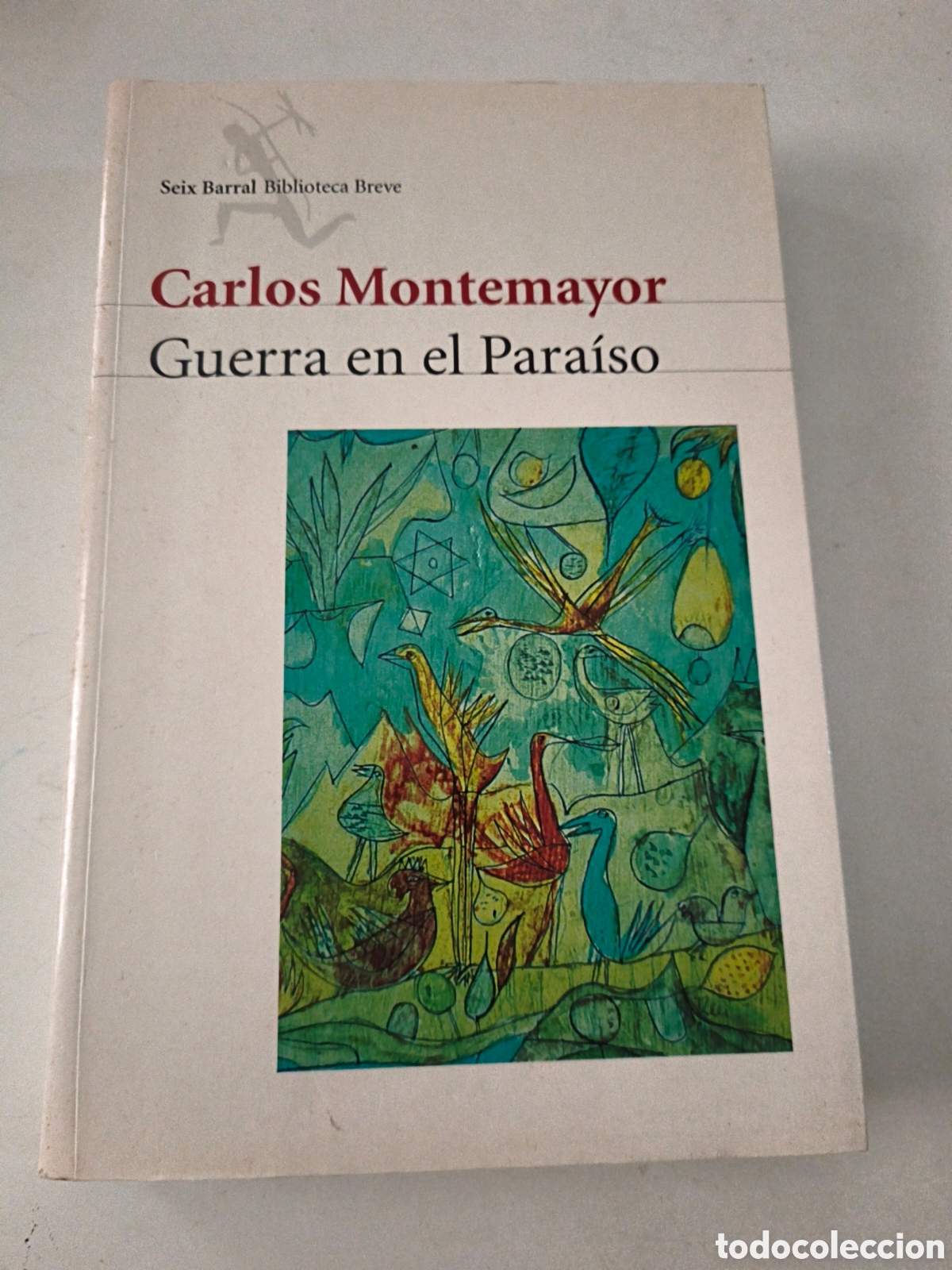 Gebrauchte B&uuml;cher: Guerra en el Paraiso. Carlos Montemayor
