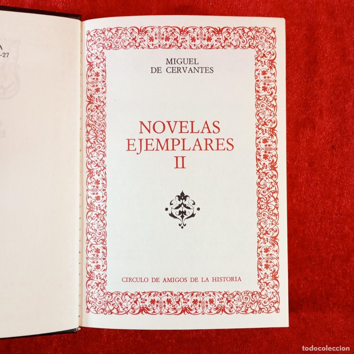 Libros de segunda mano: NOVELAS EJEMPLARES II - MIGUEL DE CERVANTES - CIRCULO DE AMIGOS DE LA HISTORIA - 1975 / 198