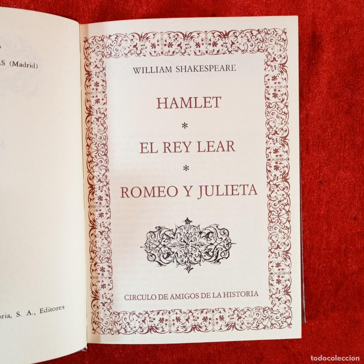 Libros de segunda mano: HAMLET, EL REY LEAR, ROMEO Y JULIETA - WILLIAM SHAKESPEARE - AMIGOS DE LA HISTORIA - 1978 / 211