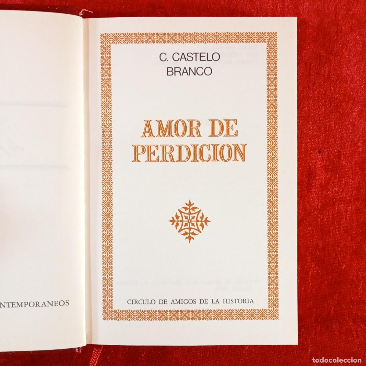 Libros de segunda mano: AMOR DE PERDICION - C. CASTELO BRANCO - CIRCULO DE AMIGOS DE LAS HISTORIA - 1976 / 229