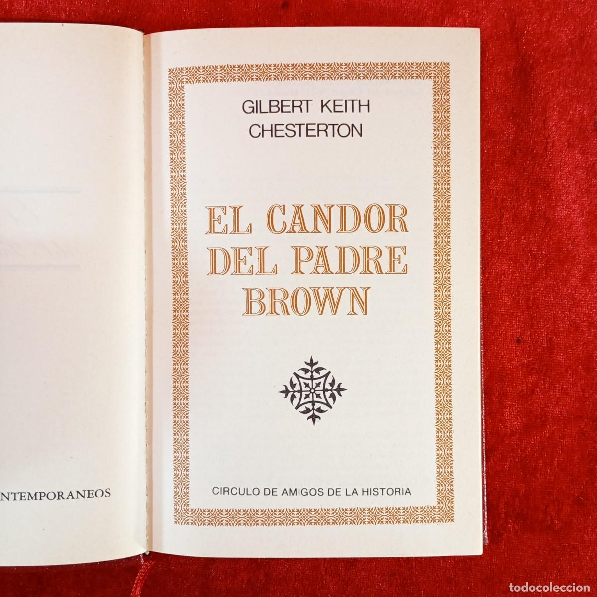 Libros de segunda mano: EL CANDOR DEL PADRE BROWN - GILBERT KEITH CHESTERTON - CIRCULO AMIGOS DE LAS HISTORIA - 1975 / 233
