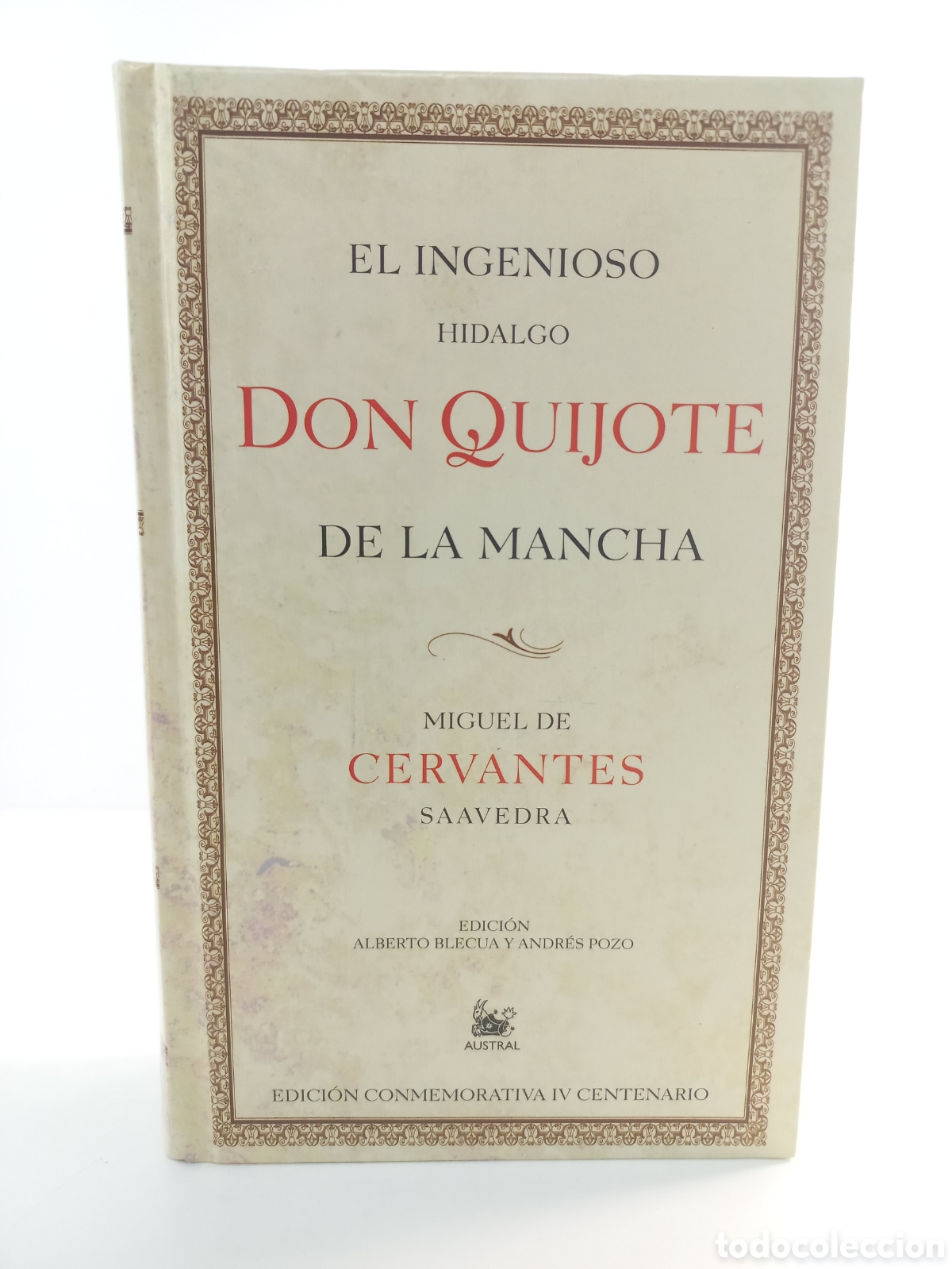 Libros de segunda mano: Don Quijote de la Mancha. Cervantes. Austral IV Centenario, 2005. Ilustrado.